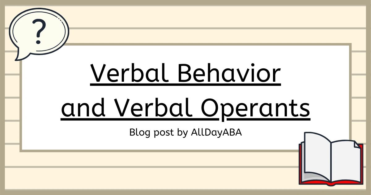 Verbal Behavior and Verbal Operants ABA Study Materials B14